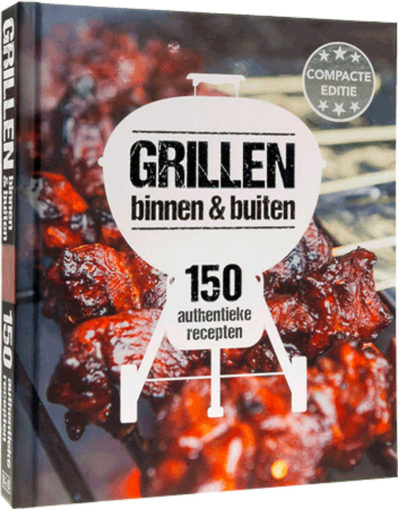 Grillen binnen & buiten 150 authentieke recepten