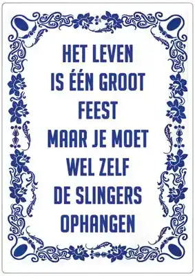 Spreukenbordje:Het leven is één groot feest... | Houten Tekstbord