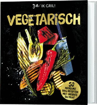 Ja, ik Grill: Vegetarisch