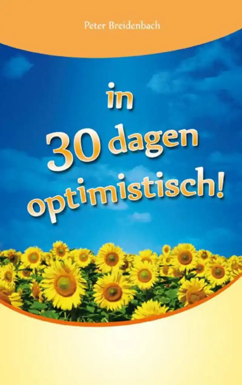 In 30 dagen optimistisch!