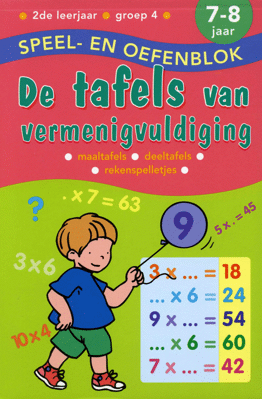 Speel en Oefenblok 7 tot 8 Jaar De Tafels van Vermenigvuldiging