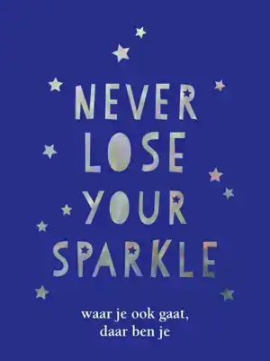 Never lose your sparkle