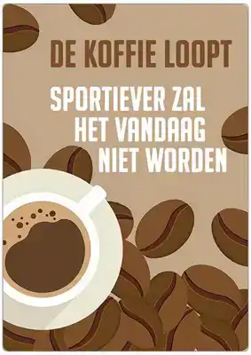 Spreukenbordje: De koffie loopt | Houten Tekstbord