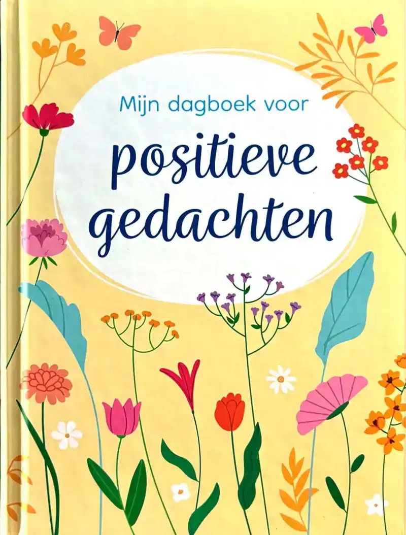 Positieve gedachten: Mijn dagboek voor
