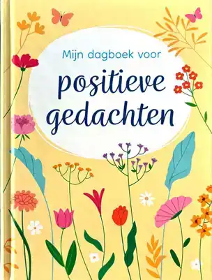 Positieve gedachten: Mijn dagboek voor