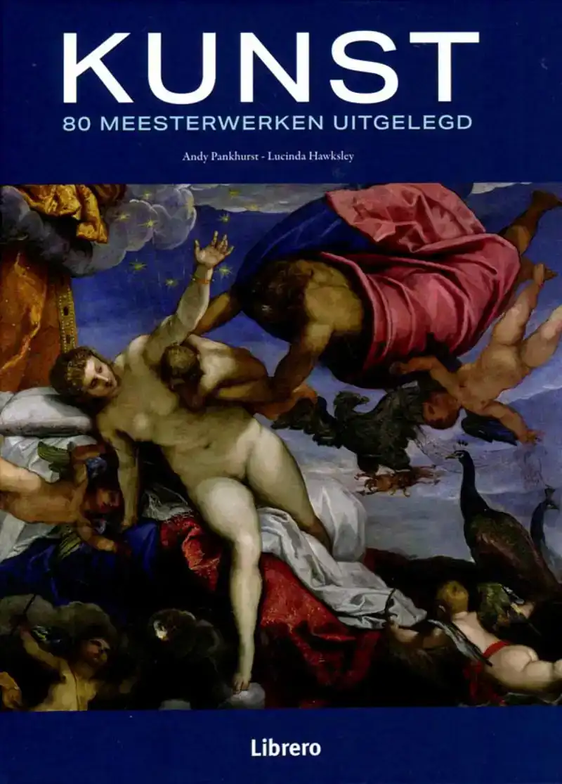 Kunst 80 meesterwerken uitgelegd