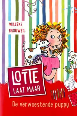 Lotte laat maar 1 - De verwoestende puppy