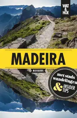 Wat & Hoe reisgids - Madeira