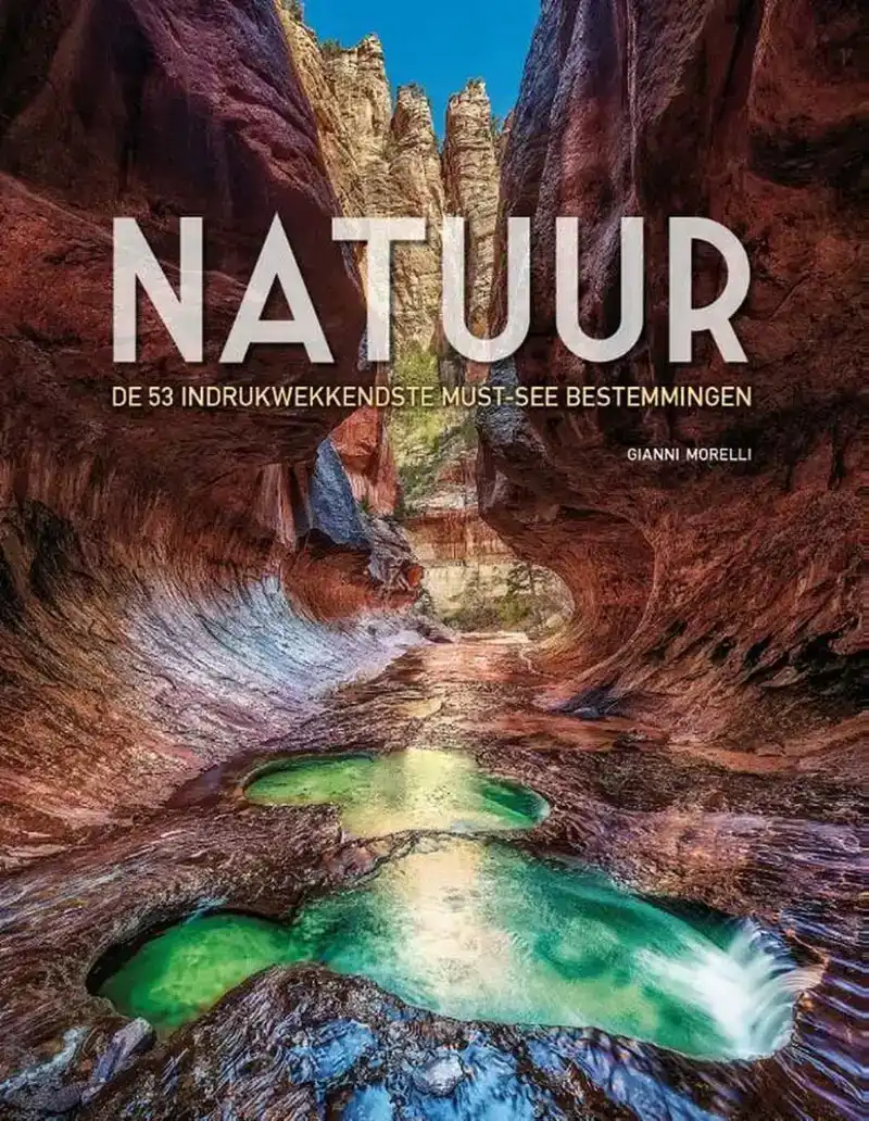 Natuur, de 53 indrukwekkendste must-see bestemmingen