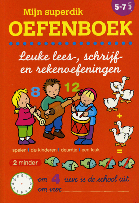 Mijn Superdik Oefenboek 5 tot 7 Jaar