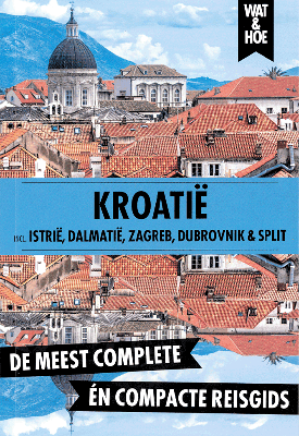 Wat & Hoe reisgids - Kroatie