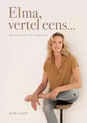 Elma, vertel eens