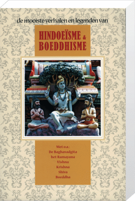 De mooiste verhalen en legenden van Hindoeisme & Boeddhisme