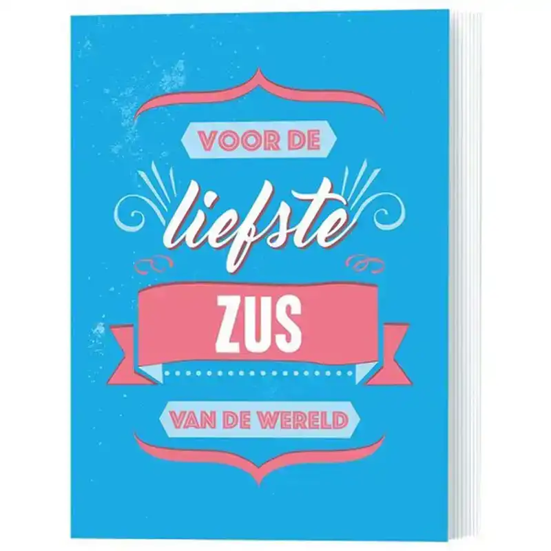 Voor de liefste zus van de wereld