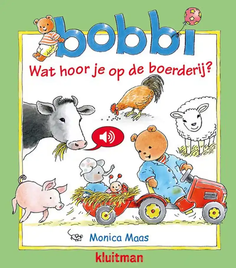 Bobbi wat hoor je op de boerderij?