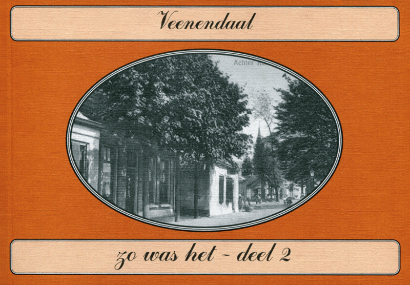 Zo was het: Veenendaal