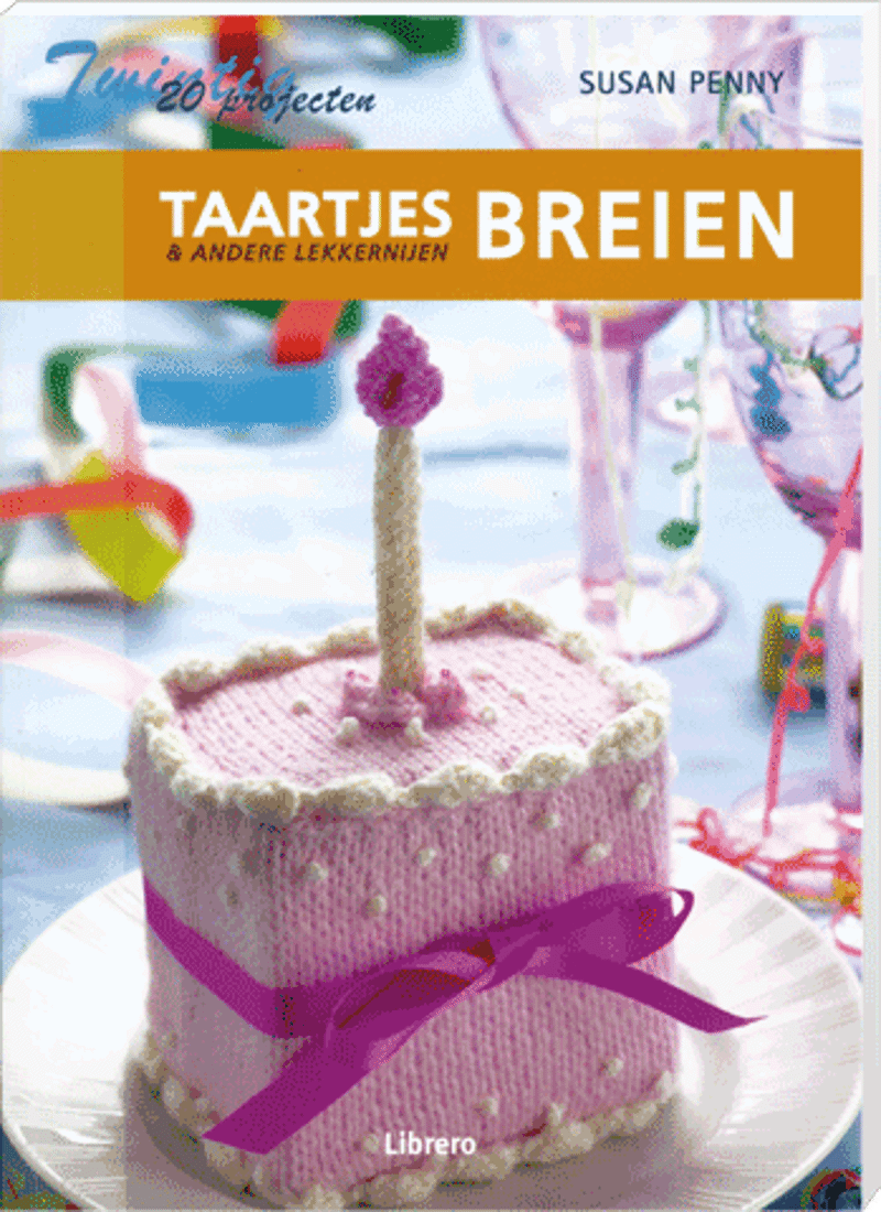 20 projecten Taartjes & andere Lekkernijen Breien