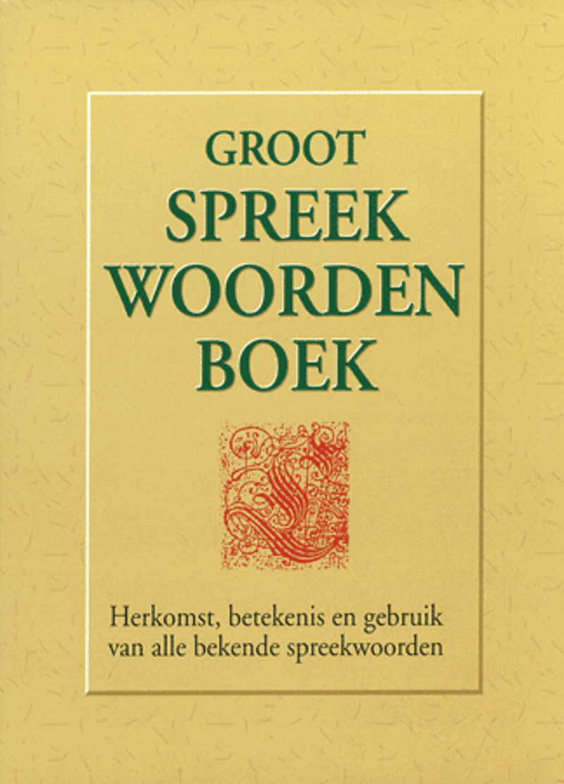 Groot Spreekwoordenboek