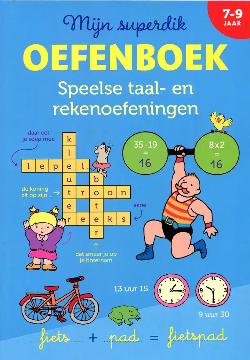 Mijn Superdik Oefenboek 7 tot 9 jaar
