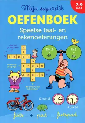 Mijn Superdik Oefenboek 7 tot 9 jaar