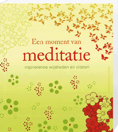 Inspirerende Wijsheden Moment van Meditatie
