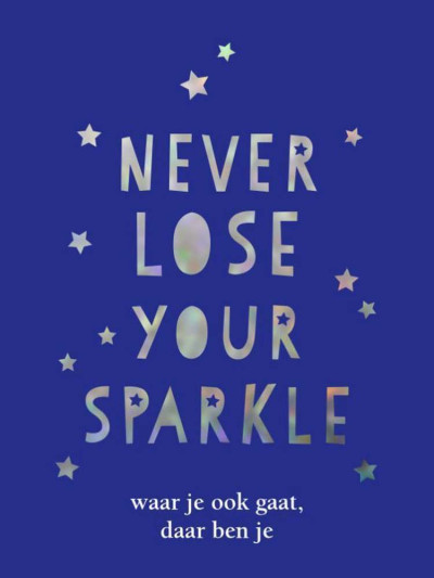 Never lose your sparkle