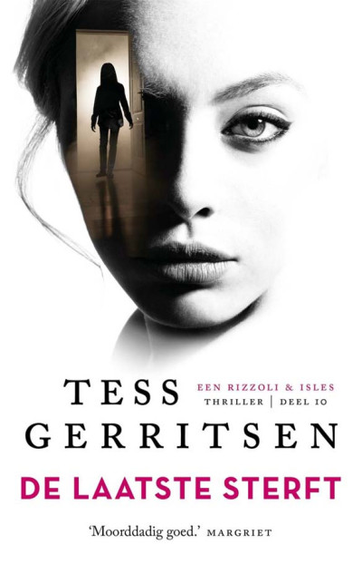 De laatste sterft - T. Gerritsen