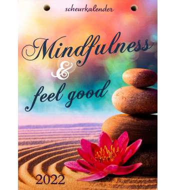 Scheurkalender 2022: Mindfulness & Feel good
