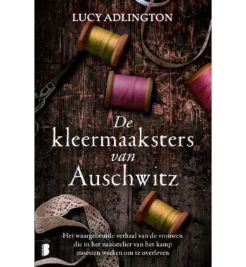 De kleermaaksters van Auschwitz - Lucy Adlington